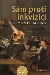Aguinis, Marcos: Sám proti inkvizici