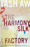 Aw, Tash: The Harmony Silk Factory