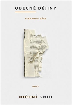 Báez, Fernando: Obecné dějiny ničení knih