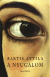 Bartis, Attila: A Nyugalom