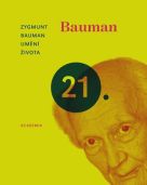 Bauman, Zygmunt: Umění života