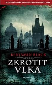 Black, Benjamin: Zkrotit vlka (in HN)