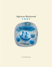 Blackwood, Algernon: Vrby