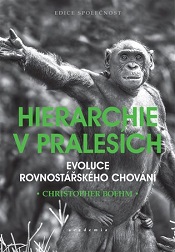 Boehm, Christopher: Hierarchie v pralesích