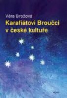 Brožová, Věra: Karafiátovi Broučci v české kultuře (in MfD)