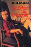 Brussolo, Serge: Les Enfants du Crépuscule