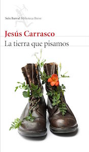 Carrasco, Jesús: La tierra que pisamos