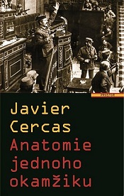 Cercas, Javier: Anatomie jednoho okamžiku