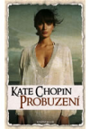 Americká žena Kate Chopinová se probouzí