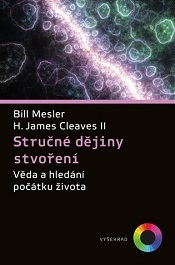 Cleaves II, H. James; Mesler, Bill: Stručné dějiny stvoření