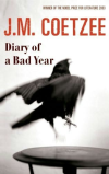 Coetzee, J. M.: Diary of a Bad Year