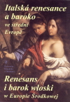 Italská renesance a baroko ve střední Evropě
