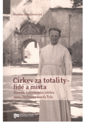 Doležalová, Markéta (ed.): Církev za totality – lidé a místa