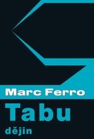 Ferro, Marc: Tabu dějin (in MfD)