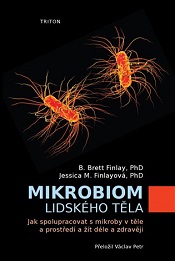 Finlay, B. Brett; Finlay, Jessica M.: Mikrobiom lidského těla