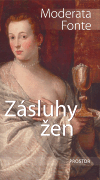 Fonte, Moderata: Zásluhy žen