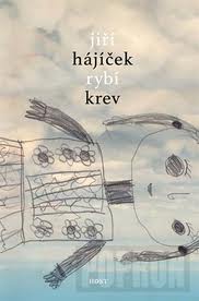 Hájíček, Jiří: Rybí krev