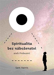 Harris, Sam: Spiritualita bez náboženství