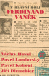 V hlavní roli Ferdinand Vaněk antologie
