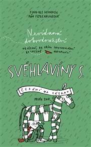 Heinrich, Finn-Ole: Svéhlavíny S. čekání na zázrak