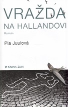 Juul, Pia: Vražda na Hallandovi