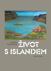 Kadečková, Helena: Život s Islandem