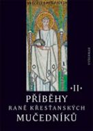 Kitzler, Petr (ed.): Příběhy raně křesťanských mučedníků II (in Listy filologické)