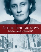 Lindgren, Astrid: Válečné deníky 1939–1945