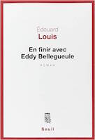Louis, Édouard: En finir avec Eddy Belleguele