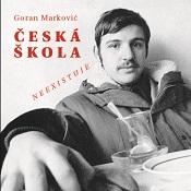 Marković, Goran: Česká škola neexistuje