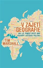 Marshall, Tim: V zajetí geografie