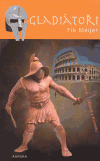 Gladiátoři. Lidová zábava v Koloseu