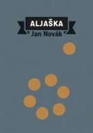 Novák, Jan: Aljaška