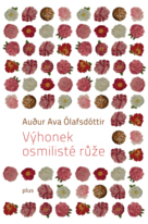 Ólafsdóttir, Audur Ava: Výhonek osmilisté růže