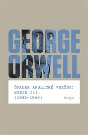 Orwell, George: Úpadek anglické vraždy