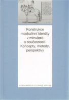 Koncepty maskulinity: otcové a nezaměstnaní muži