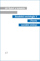 Soudobá sociologie V. (Teorie sociální změny)