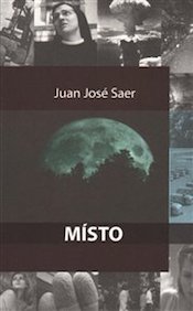 Saer, Juan José: Místo