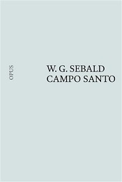 Sebald, W. G.: Campo Santo