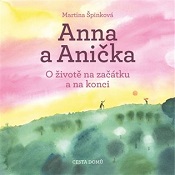 Špinková, Martina: Anna a Anička