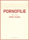 Jiří Staněk: Pornofilie