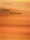 Pohyby/ Movimientos