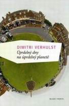 Verhulst, Dimitri: Úprdelný dny na úprdelný planetě