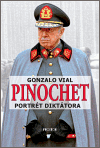 Vial, Gonzalo: Pinochet. Portrét diktátora