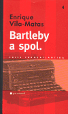 Vila-Matas, Enrique: Bartleby a spol.