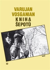 Vosganian, Varujan: Kniha šepotů