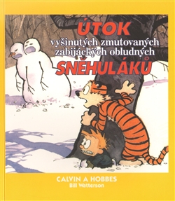 Calvin a Hobbes - Útok vyšinutých zmutovaných zabijáckých sněhuláků