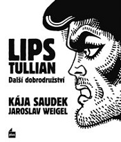 Lips Tullian: Další dobrodružství