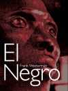 Westerman, Frank: El Negro