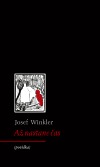Winkler, Josef: Až nastane čas